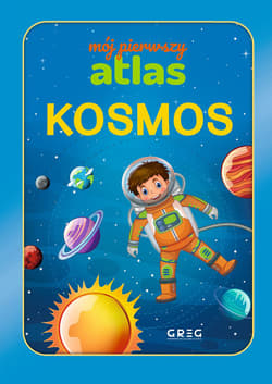 Kosmos. Mój pierwszy atlas - Julia Lewicka