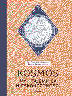 Kosmos My i tajemnica nieskończoności - Schutten Jan Paul