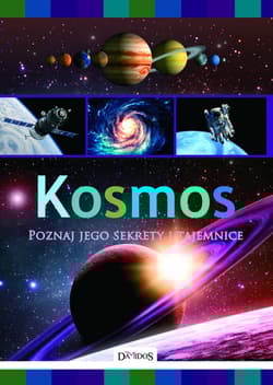 Kosmos Poznaj jego sekrety i tajemnice