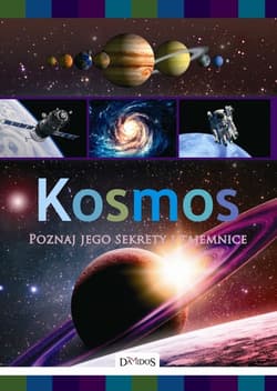 Kosmos Poznaj jego sekrety i tajemnice - Mariusz Lubka