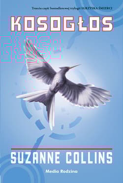 Kosogłos. Igrzyska śmierci. Tom 3 - Suzanne Collins