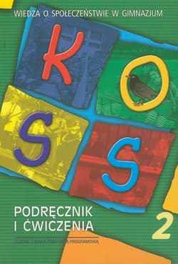 KOSS Wiedza o społeczeństwie Podręcznik i ćwiczenia Część 2 Gimnazjum