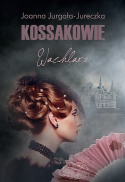 Kossakowie. Wachlarz - ebook - Joanna Jurgała-Jureczka