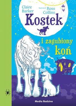 Kostek i zagubiony koń - Claire Barker