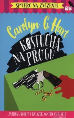 Kostucha na progu Śmierć na życzenie 25/2016 - Hart Carolyn G.
