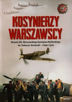 Kosynierzy warszawscy Historia 303. Warszawskiego Dywizjonu Myśliwskiego im. Tadeusza Kościuszki - z boju i życia - Kazimierz Węgrzecki