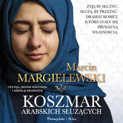 Koszmar arabskich służących - audiobook - Marcin Margielewski