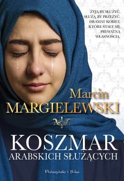 Koszmar arabskich służących - ebook - Marcin Margielewski