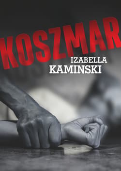 Koszmar - ebook - Izabela Kaminski