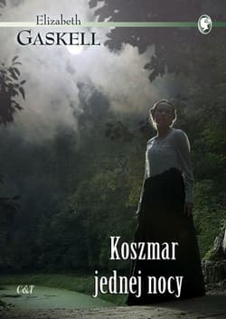 Koszmar jednej nocy - Elizabeth Gaskell