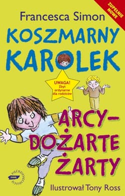 Koszmarny Karolek. Arcydożarte żarty - Francesca Simon