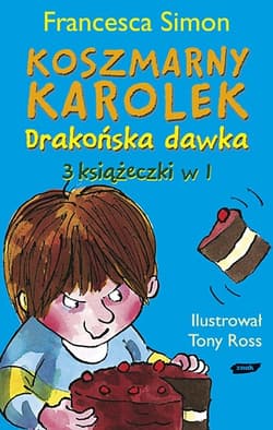 Koszmarny Karolek. Drakońska dawka - Francesca Simon