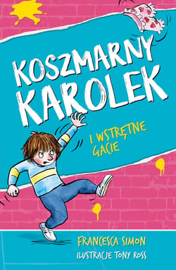 Koszmarny Karolek i wstrętne gacie [wznowienie 2022] - ebook