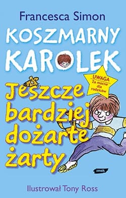 Koszmarny Karolek. Jeszcze bardziej dożarte żarty - Francesca Simon