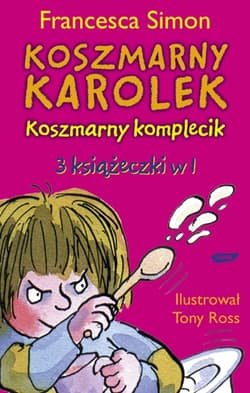 Koszmarny Karolek. Koszmarny komplecik - Francesca Simon