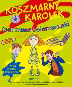 Koszmarny Karolek. Narwane kolorowanki - Francesca Simon