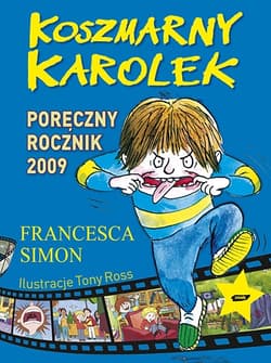 Koszmarny Karolek. Poręczny Rocznik 2009 - Francesca Simon