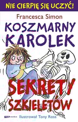 Koszmarny Karolek. Sekrety szkieletów