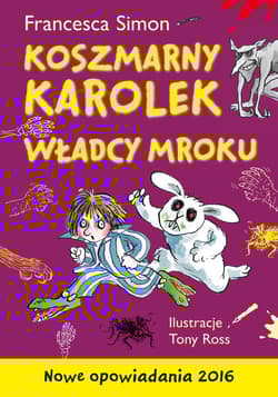 Koszmarny Karolek. Władcy mroku - Francesca Simon