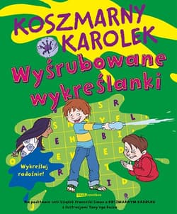 Koszmarny Karolek. Wyśrubowane wykreślanki - Francesca Simon