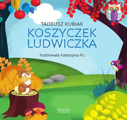 Koszyczek Ludwiczka - ebook - Tadeusz Kubiak