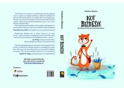 Kot Biznesik jak pewien zwykły kot został biznesmenem - Błażyca Arkadiusz