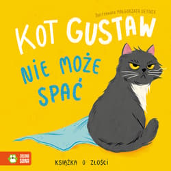 Kot Gustaw nie może spać Książka o złości
