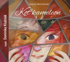 Kot Kameleon audiobook - Joanna Wachowiak