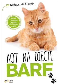 Kot na diecie BARF Zdrowe i naturalne jedzenie dla Twojego pupila