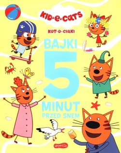 Kot-o-ciaki. Bajki 5 minut przed snem - Opracowanie Zbiorowe