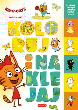 Kot-o-ciaki. Koloruj i naklejaj - Opracowanie Zbiorowe