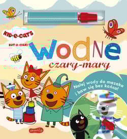 Kot-o-ciaki Wodne czary-mary - Opracowanie Zbiorowe