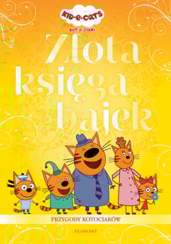 Galeria - zdjęcie nr. 1 - Kot-o-ciaki Złota księga bajek Przygody kotociaków