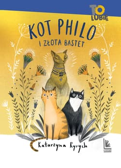 Kot Philo i złota Bastet - ebook - Katarzyna Ryrych