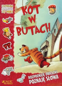 Kot w butach Przyklejam odklejam do woli Rozpoznaję obrazki poznaję słowa
