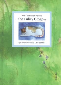 Kot z ulicy Głogów - Anna Bańcerek-Kukuła