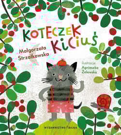 Koteczek Kiciuś - Małgorzata Strzałkowska