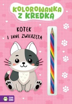 Kotek i inne zwierzęta. Kolorowanka z kredką - Opracowanie Zbiorowe