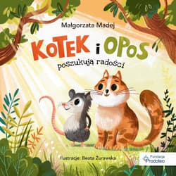 Kotek i opos poszukują radości - Małgorzata Madej