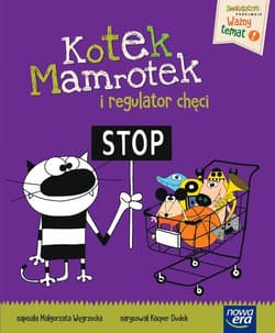 Kotek Mamrotek i regulator chęci - Węgrzecka Małgorzata