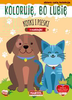 Kotki i pieski. Koloruję, bo lubię - Natasza Korpik