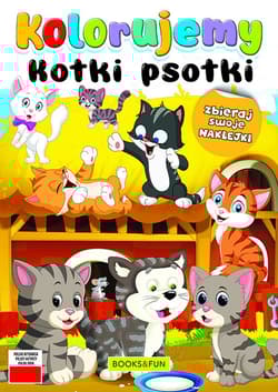 Kotki psotki. Kolorujemy - Opracowanie Zbiorowe