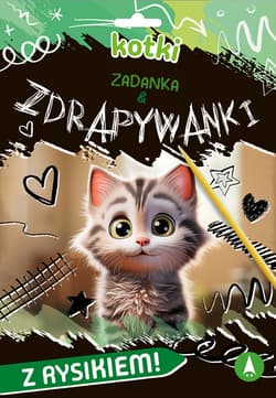 Kotki. Zadanka & zdrapywanki - Ślizowska Monika