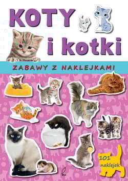 Koty i kotki Zabawy z naklejkami