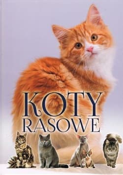 Koty rasowe - Opracowanie Zbiorowe
