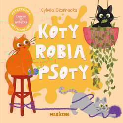 Koty robią psoty - Sylwia Czarnecka