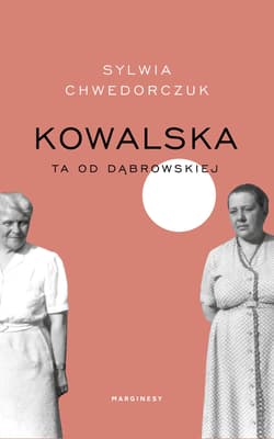 Kowalska Ta od Dąbrowskiej - Sylwia Chwedorczuk