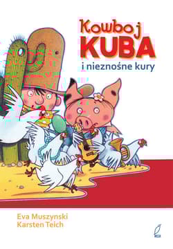 Kowboj Kuba i nieznośne kury