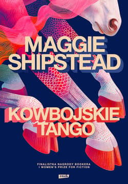 Kowbojskie tango - ebook - Maggie Shipstead