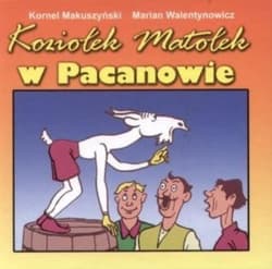 Koziołek Matołek w Pacanowie - Kornel  Makuszyński, Walentynowicz Marian